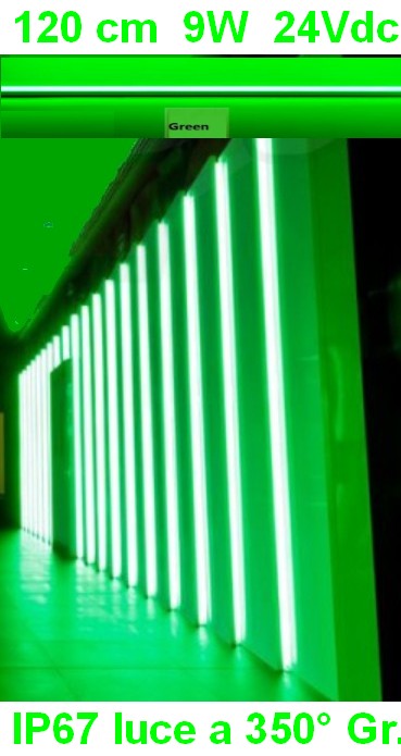 Tubo Led VERDE 120 cm luce 350 gradi 24V 9W IP67